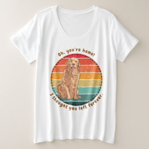 Trendy funny dog quote plus size T-Shirt