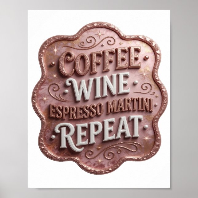 Trendy Gold COFFEE WINE ESPRESSO MARTINI REPEAT Poster (Front)
