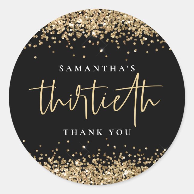 Trendy Gold Glitter Name Thirtieth Thank You Black Classic Round Sticker (Front)