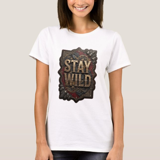 Trendy Gold STAY WILD Statement Tee v2 (Front)