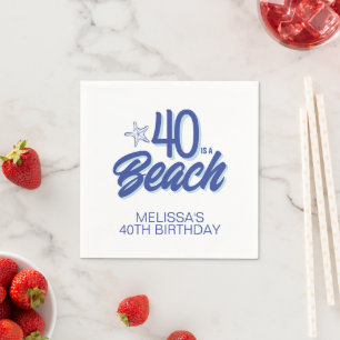 Trendy Hand Drawn Doodle 40 Is A Beach Birthday Napkin