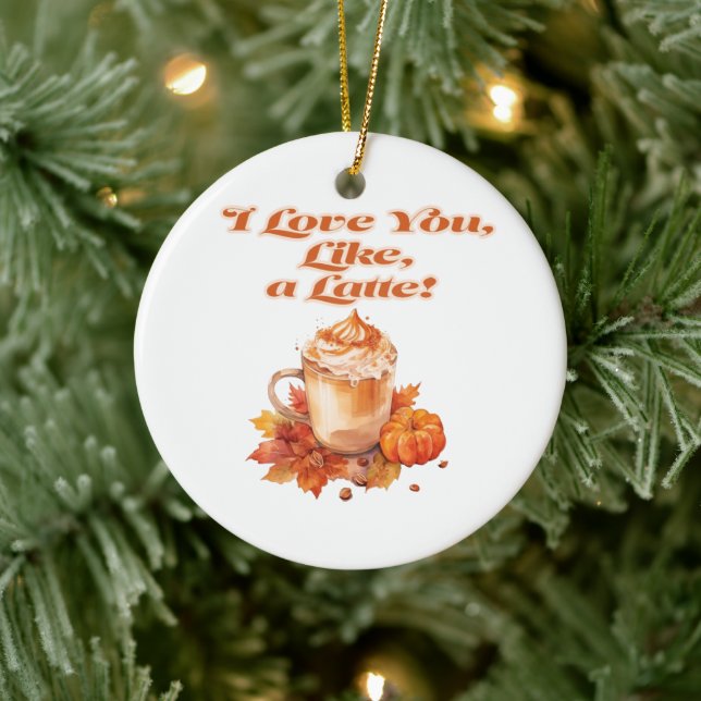 Trendy "I Love You, Like, a Latte"  Ceramic Tree Decoration (Tree)