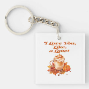 Trendy "I Love You, Like, a Latte" Key Ring