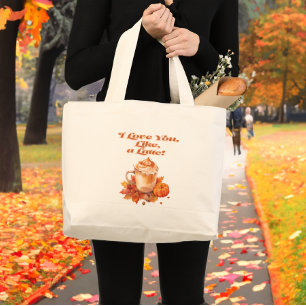 Trendy "I Love You, Like, a Latte" Large Tote Bag