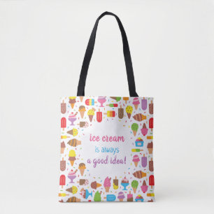 Trendy Ice Cream Is Always A Good Idea Tote Bag