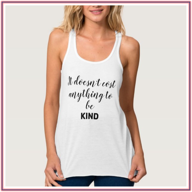 Trendy Inspirational Kindness Quote Singlet (Creator Uploaded)