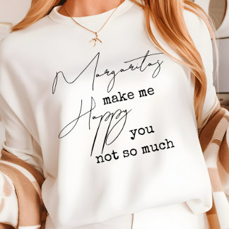 Trendy Margaritas Make Me Happy You Not So Much T-Shirt