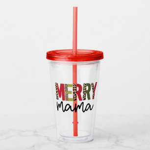 Trendy "Merry Mama" Holiday Christmas Acrylic Tumbler