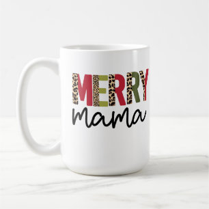 Trendy "Merry Mama" Holiday Christmas Coffee Mug