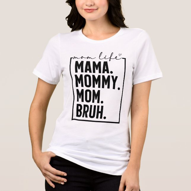 Trendy Mum Sarcastic Typography Tri-Blend Shirt (Front)