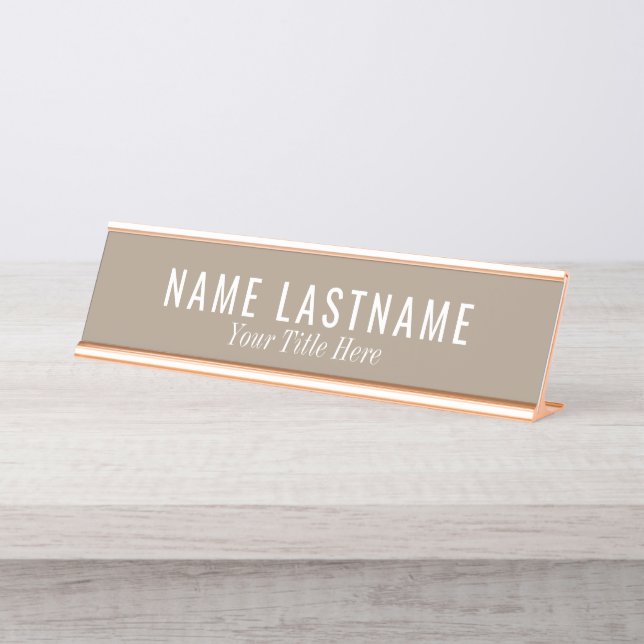 Trendy Neutral Tan Beige Grey White Fonts Desk Name Plate (Front)