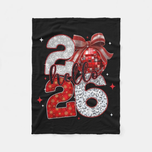 Trendy New Year’s Eve Hello 2026 Happy New Year Fa Fleece Blanket (Front)