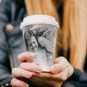 Trendy Photo & What Matters Most Positive RedQuote Paper Cups