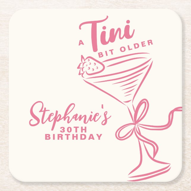 Trendy Pink A Tini Bit Older 30th Birthday Square Paper Coaster (Front)
