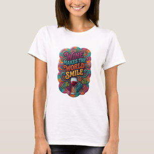 Trendy Purple WINE MAKES THE WORLD SMILE T-Shirt