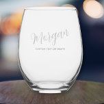Trendy Script Calligraphy Personalised Custom Stemless Wine Glass<br><div class="desc">Personalise this beautiful wine glass with a name,  monogram or truly any custom text. Makes the perfect wedding party gift,  birthday gift,  hostess or housewarming gift or give as a unique everyday gift. So easy to customise as you can easily change the text colour to suit your style.</div>
