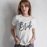 Trendy Script Typography Bride T-Shirt<br><div class="desc">Trendy and chic bridal party design.</div>