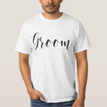 Trendy Script Typography Groom T-Shirt<br><div class="desc">Trendy and chic bridal party design.</div>