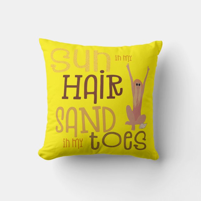 Trendy Sun In My Hair Sand In My Toes Quote Yellow Cushion (Front)