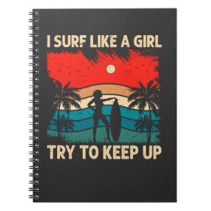 Trendy Surfing Vibes I Surf Like a Girl Notebook