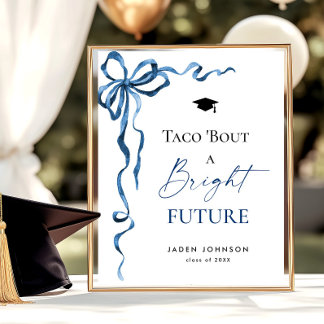 Trendy Taco Bout a Bright Future Graduation Poster