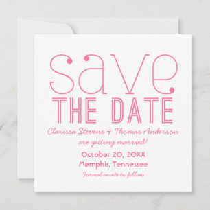 Trendy Typography Save the Date Invite, Pink Invitation