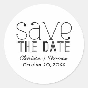 Trendy Typography Save the Date Stickers, Black Classic Round Sticker