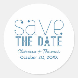 Trendy Typography Save the Date Stickers, Blue Classic Round Sticker