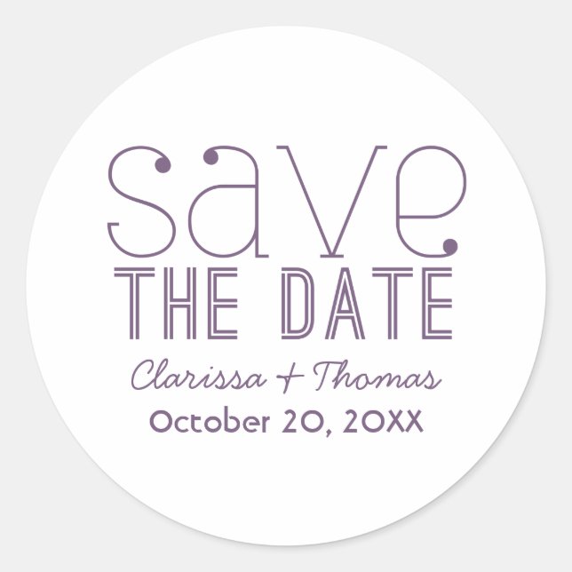 Trendy Typography Save the Date Stickers, Purple Classic Round Sticker (Front)