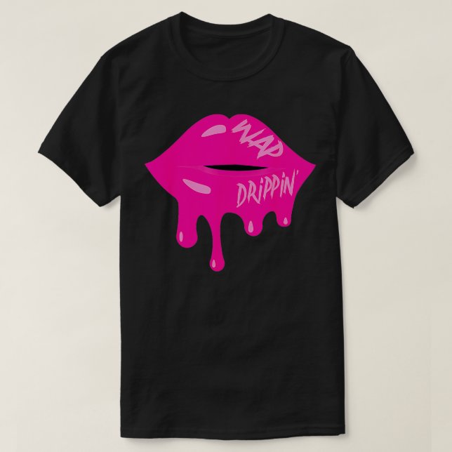 Trendy WAP Wet Juicy Lips Adult Hip Hop Rap Gift83 T-Shirt (Design Front)