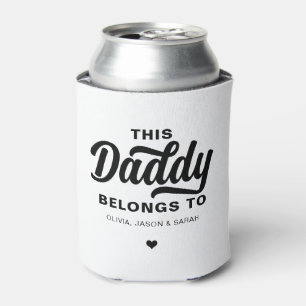 Trendy White This Daddy Belongs to Father's Day Can Cooler