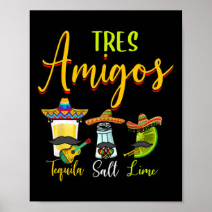 Tres Amigos Tequila Salt Lime Cinco De Mayo Poster