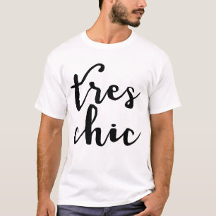 Tres Chic French Phrase T-Shirt