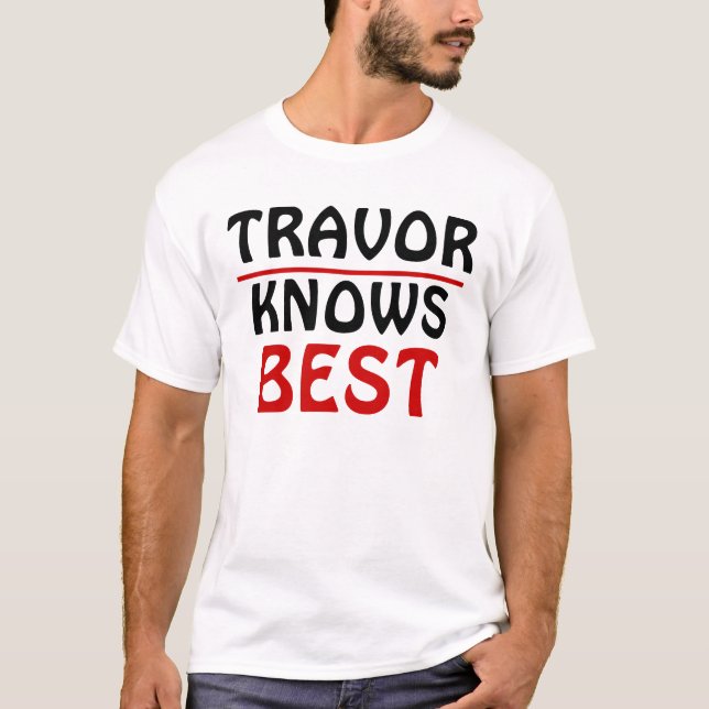 Trevor Knows Best T-Shirt (Front)