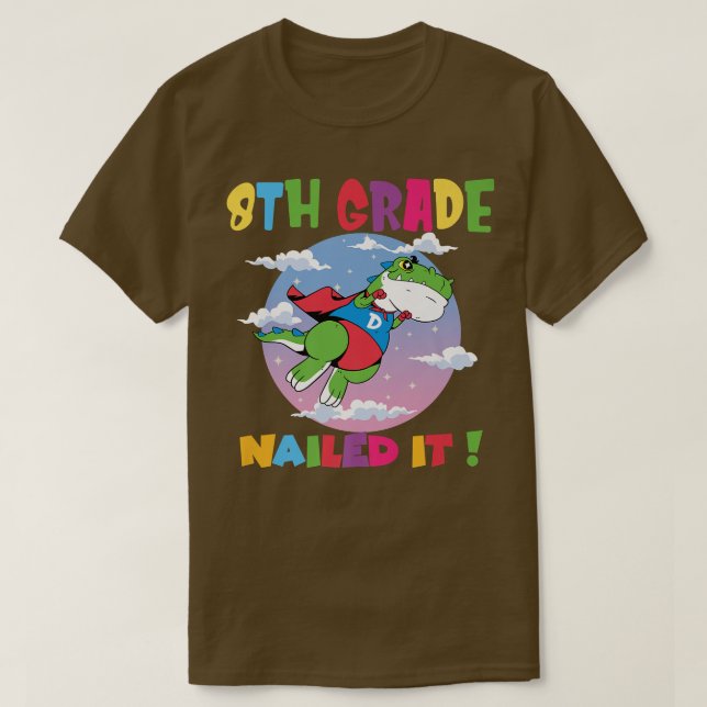 Trex 8th Grade Nailed It Graduation Class Of 2022  T-Shirt (Design Front)