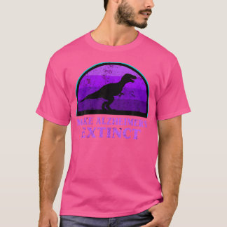 Trex Dinosaur Make Alzheimers Extinct Awareness Ki T-Shirt