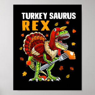 TRex Dinosaur Turkey Saurus Joke Funny Thanksgivin Poster