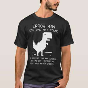 TRex Error 404 Costume Not Found Halloween Coding  T-Shirt
