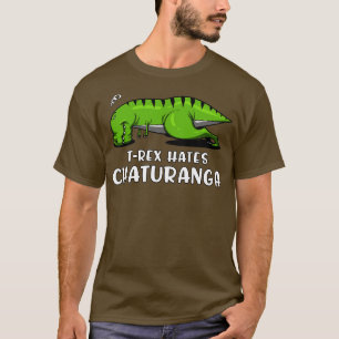 TRex Hates Chaturanga Yoga T-Shirt