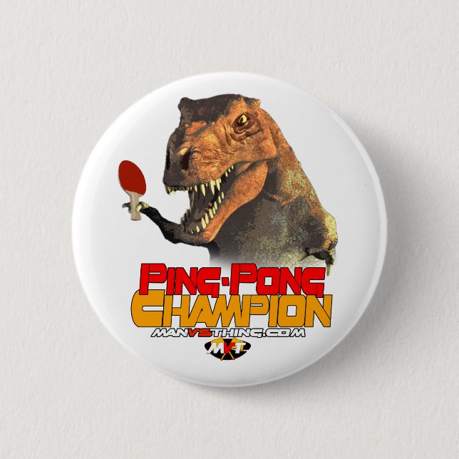 TRex: Ping Pong Champion 6 Cm Round Badge (Front)