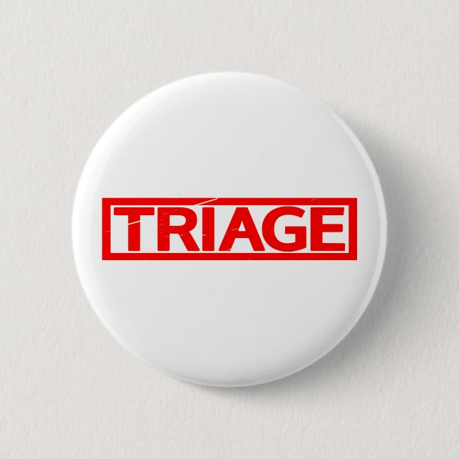 Triage Stamp 6 Cm Round Badge (Front)