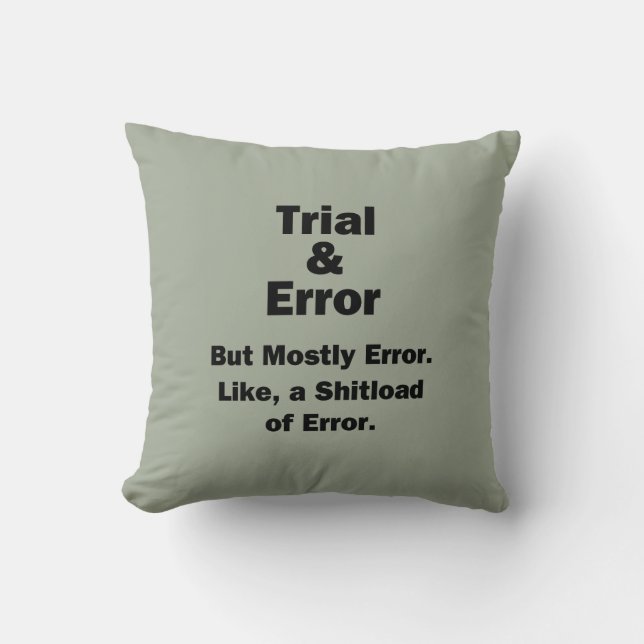 Trial and Error Cushion (Front)