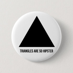 triangles are so hipster 6 cm round badge