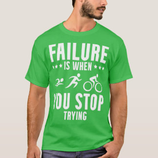 Triathle Triathle Triathlon Swim Run Bicycle Ride  T-Shirt