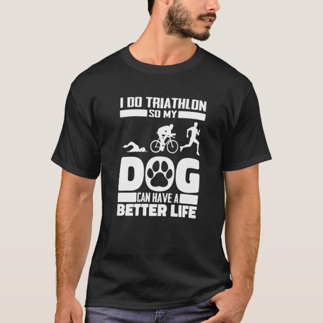 Triathlon Dog Swimming - Cycling Running Triathlet T-Shirt (Front)