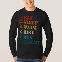 Triathlon Eat Sleep Swim Bike Run Repeat Triathlet