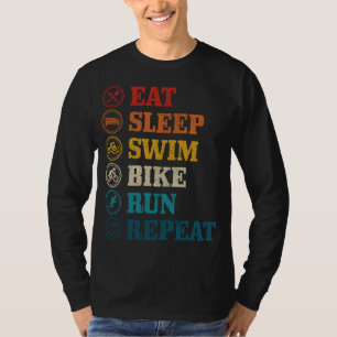 Triathlon Eat Sleep Swim Bike Run Repeat Triathlet T-Shirt
