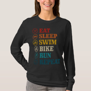 Triathlon Eat Sleep Swim Bike Run Repeat Triathlet T-Shirt