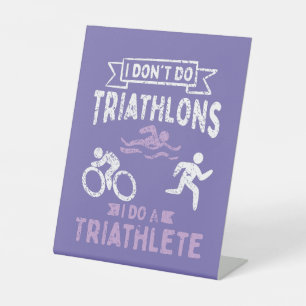 Triathlon Funny Pedestal Sign