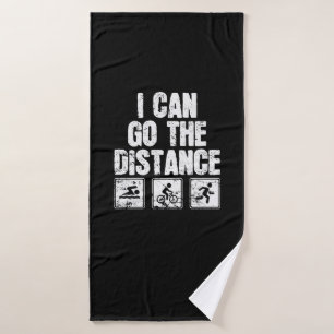 Triathlon I Can Go The Distance Bath Towel